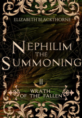 Okładka książki Nephilim the Summoning Elizabeth Blackthorne