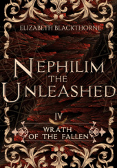 Okładka książki Nephilim the Unleashed Elizabeth Blackthorne