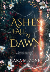 Okładka książki Ashes Fall at Dawn Kara M. Zone