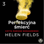 Okładka książki Perfekcyjna śmierć Helen Fields
