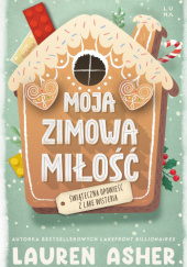Okładka książki Moja zimowa miłość Lauren Asher