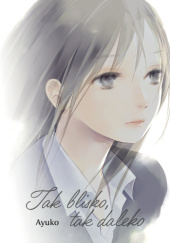 Tak blisko, tak daleko