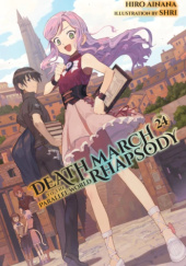 Okładka książki Death March to the Parallel World Rhapsody, Vol. 24 (light novel) Hiro Ainana
