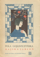 Okładka książki Rajska jabłoń Pola Gojawiczyńska