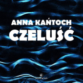 Okładka książki Czeluść Anna Kańtoch