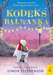 Okładka książki Kodeks bałwanka Reggie Brown,&nbsp;Simon Stephenson