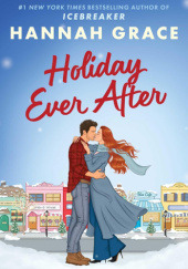 Okładka książki Holiday Ever After Hannah Grace
