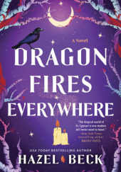 Okładka książki Dragon Fires Everywhere Hazel Beck