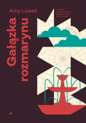 Okładka książki Gałązka rozmarynu Amy Lowell