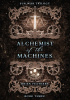 Okładka książki Alchemist of the Machines Brien Feathers