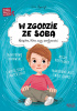 Okładka książki W zgodzie ze sobą. Książka, która uczy asertywności Asia Olejarczyk