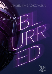 Okładka książki Blurred Angelika Sadkowska