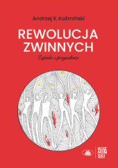 Okładka książki Rewolucja zwinnych. Zapiski z przyszłości Andrzej K. Koźmiński