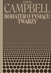 Okładka książki Bohater o tysiącu twarzy Joseph Campbell