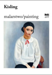 Okładka książki Kisling. Malarstwo Mojżesz Kisling,&nbsp;Urszula Kozakowska-Zaucha