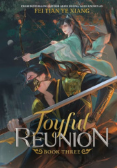Okładka książki Joyful Reunion Vol. 3 Fei Tian Ye Xiang