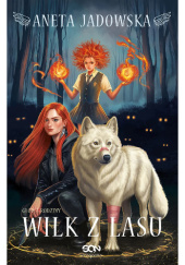 Okładka książki Wilk z lasu Aneta Jadowska