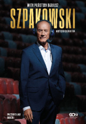 Okładka książki Wita państwa Dariusz Szpakowski. Autobiografia Przemysław Rudzki, Dariusz Szpakowski