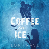 Okładka książki Coffee on Ice Lori Rave