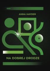 Okładka książki Na dobrej drodze Anna Hayder