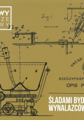 Śladami bydgoskich wynalazców (1920-1939)