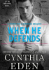 Okładka książki When He Defends (Protector And Defender Romance Book 4) Cynthia Eden