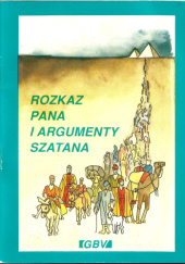 Okładka książki Rozkaz Pana i argumenty szatana praca zbiorowa