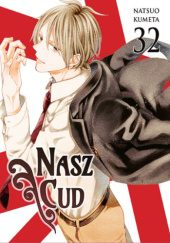 Okładka książki Nasz Cud #32 Natsuo Kumeta