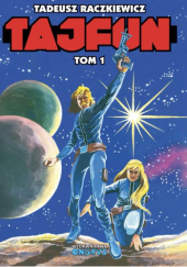 Okładka książki Tajfun. Wydanie zbiorcze tom 1. Tadeusz Raczkiewicz