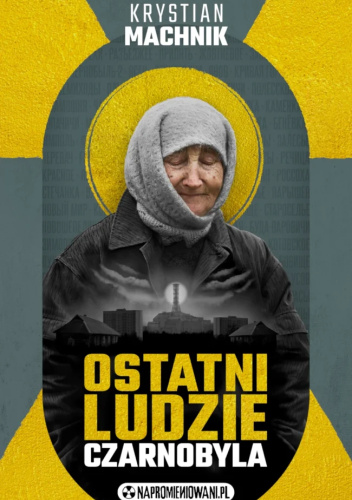 Ostatni ludzie Czarnobyla