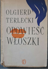 Okładka książki Opowieść Włoszki Olgierd Terlecki