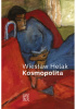Okładka książki Kosmopolita Wiesław Helak