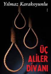 Okładka książki Üç Aliler Divanı Yılmaz Karakoyunlu