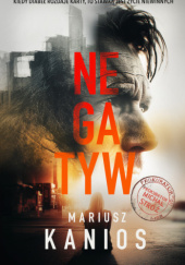 Okładka książki Negatyw Mariusz Kanios