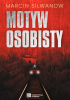 Okładka książki Motyw osobisty Marcin Silwanow
