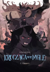 Okładka książki Krocząca we mgle 2: Chimery Stéphane Fert