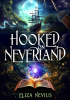 Okładka książki Hooked on Neverland Eliza Nevius