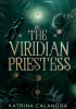 Okładka książki The Viridian Priestess Katrina Calandra