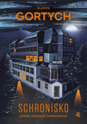 Schronisko, które zostało zapomniane - Sławek Gortych