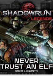 Okładka książki Never trust an elf Robert N. Charrette