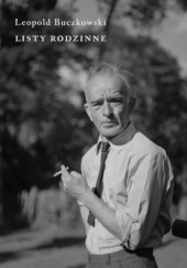 Okładka książki Listy rodzinne Leopold Buczkowski