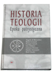 Okładka książki Historia teologii. Epoka patrystyczna Angelo di Berardino