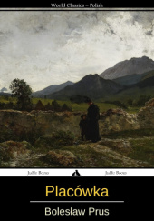 Okładka książki Placówka Bolesław Prus