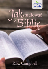 Okładka książki Jak studiować Biblię Raymond Kenneth Campbell