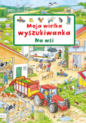 Okładka książki Moja wielka wyszukiwanka. Na wsi Susanne Gernhäuser
