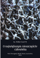 O największym nieszczęściu człowieka