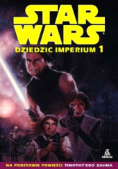 Okładka książki Star Wars: Dziedzic Imperium 1 Mike Baron,&nbsp;Fred Blanchard,&nbsp;Olivier Vatine
