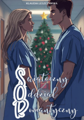 Okładka książki Świąteczny Oddział Romantyczny Klaudia Leszczyńska