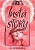 Okładka książki INSTA STORY Magdalena Ostrowska-Dołęgowska