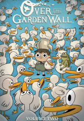 Okładka książki Over The Garden Wall: Volume 2 Jim Campbell,&nbsp;Cara McGee,&nbsp;Patrick McHale
